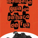 Manual y guía del Payaso Callejero (portugués)