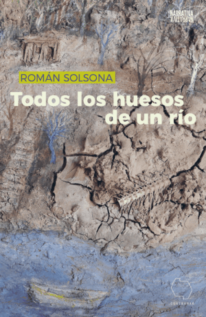 Todos los huesos de un río